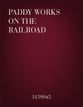 Paddy Works on the Railroad TTBB choral sheet music cover